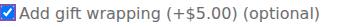 Actual checked Add gift wrapping option with its five dollar charge shown.