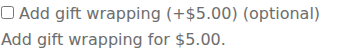 Actual unchecked Add gift wrapping option with its five dollar charge shown.