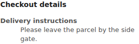 Actual WooCommerce order details with Delivery instructions: Please leave the parcel by the side gate.