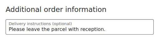 Delivery instructions in Checkout Blocks, filled with Please leave the parcel with reception.